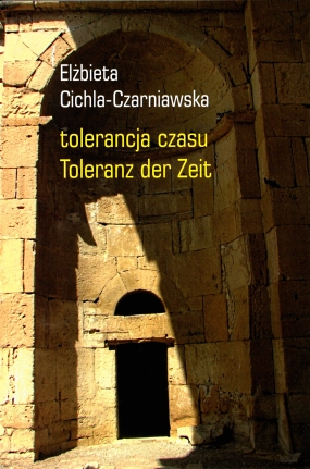 tolerancja czasu. wyb&oacute;r wierszy / Toleranz der Zeit. Gedichtauswahl