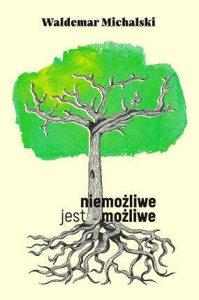 Niemożliwe jest możliwe. (Na krawędzi &ndash; Z podr&oacute;ży na Wsch&oacute;d &ndash; Lustro w dwudziestu odsłonach z epilogiem) 