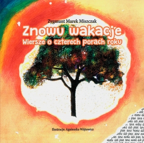 Znowu wakacje. Wiersze o czterech porach roku 