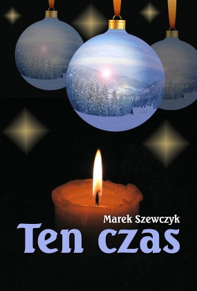 Ten czas. Kolędy i pastorałki