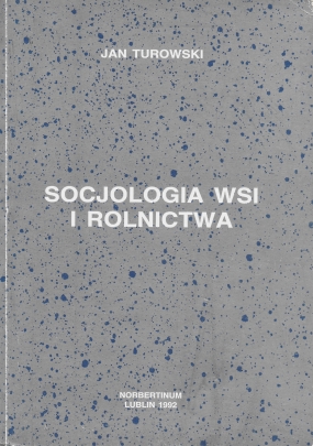 Socjologia wsi i rolnictwa. Metody i wyniki badań