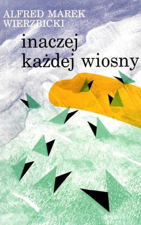 Inaczej każdej wiosny 